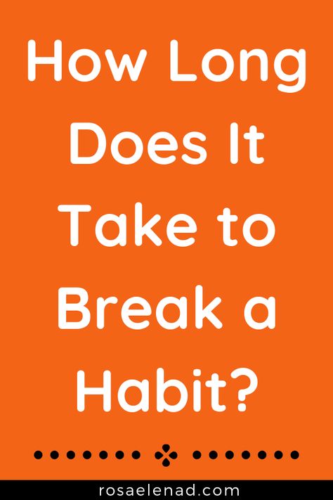 How Long Does It Take to Break a Habit? Break Habits, Creating Habits, Break A Habit, Rewire Your Brain, Meditation Scripts, New Habits, Break Bad Habits, We All Make Mistakes, Books For Self Improvement