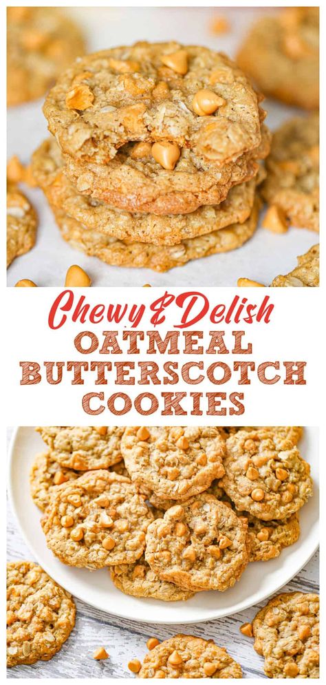 Butterscotch Oatmeal Cookies, Easy Oatmeal Cookies, Cookies For Fall, Butterscotch Oatmeal, Butterscotch Cookies Recipes, Oatmeal Butterscotch, Oatmeal Cookies Recipes Easy, Oatmeal Butterscotch Cookies, Chewy Oatmeal Cookies