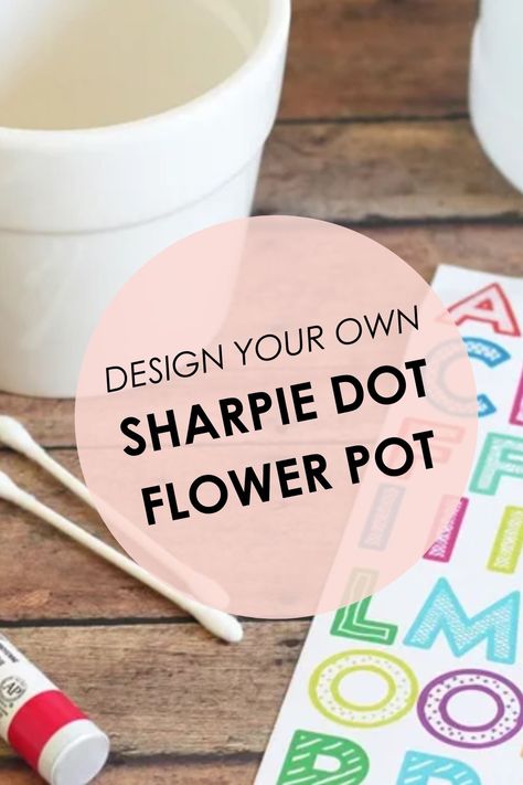 Flower Pot Diy Kids, Mothers Day Flower Pot, Oil Based Sharpie, Clay Plant Pots, Marker Crafts, Mother's Day Craft, Sharpie Crafts, Diy Sharpie, Flower Pot Design