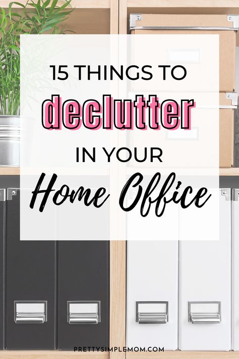 15 things to declutter in your home office Organize Home Office Ideas, Practical Office Space, Minimalist Office Organization, Declutter Home Office, Organizing Home Office Ideas, Practical Home Office, Declutter Office Space, Declutter Office, Small Office Organization Home