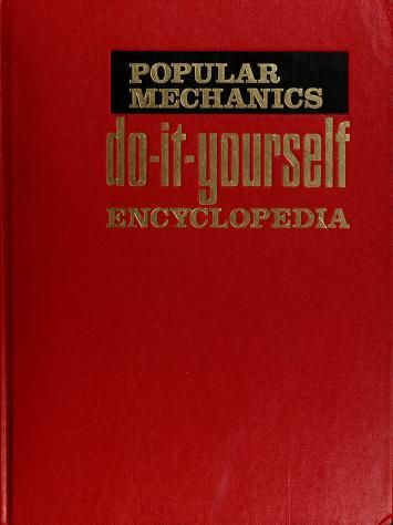 Popular mechanics do-it-yourself encyclopedia : popular mechanics : Free Download, Borrow, and Streaming : Internet Archive Popular Mechanics Plans, Popular Mechanics Projects, Wooden Mechanics, Popular Mechanics Diy, Vintage Popular Mechanics, Twd Oc, Auto Mechanics Tools, Physics Formulas, Small Crafts