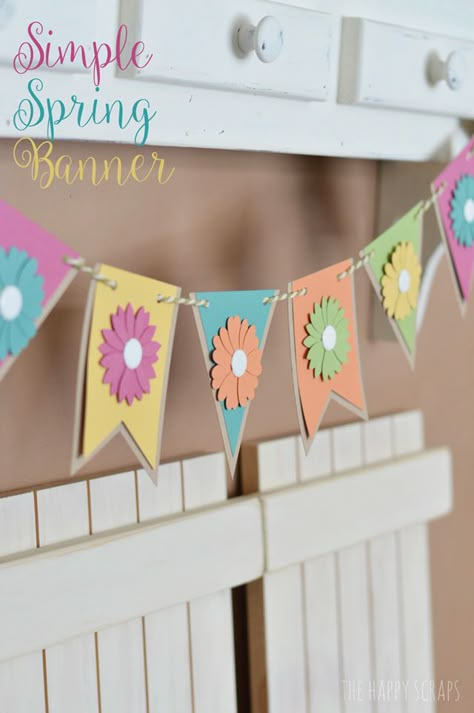 Create this bright and colorful Simple Spring Banner with just a few supplies by The Happy Scraps Spring Banner, Crafts For Teens To Make, Spring Decor Diy, Spring Decorating, Spring Projects, Diy Banner, Diy Bricolage, Paper Banners, Diy Garland