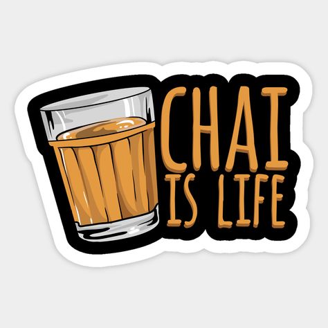 Still searching for Chai Tea designs? Chai lovers can show love for their favorite hot beverage with the Chai Is Life design. It makes a great gift for the desi Indian, Pakistani, or southeast Asians who love Chai tea with finest black teas, real honey, cinnamon and other authentic spices. -- Choose from our vast selection of stickers to match with your favorite design to make the perfect customized sticker/decal. Perfect to put on water bottles, laptops, hard hats, and car windows. Everything f Chai Art Illustration, Restaurant Glass Sticker Design, Chai Illustration Indian, Chai Drawings, Chai Designs, Tea Wallpaper Aesthetic, Indian Chai Aesthetic, Chai Stickers, Tea Cafe Design