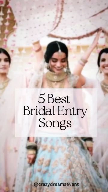 Bridal Entry Songs, Marriage Songs, Crazy Dreams, Indian Wedding Songs, Bridal Entry, Entrance Songs, Bride Entry, Wedding Highlights Video, Bridal Songs