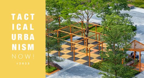 Tactical Urbanism Now! 2023 | Competition | ArchDaily Tactical Urbanism, Architecture Competition, Urban Spaces, Public Spaces, 3d Visualization, Urban Area, New Edition, Contest Design, Public Space