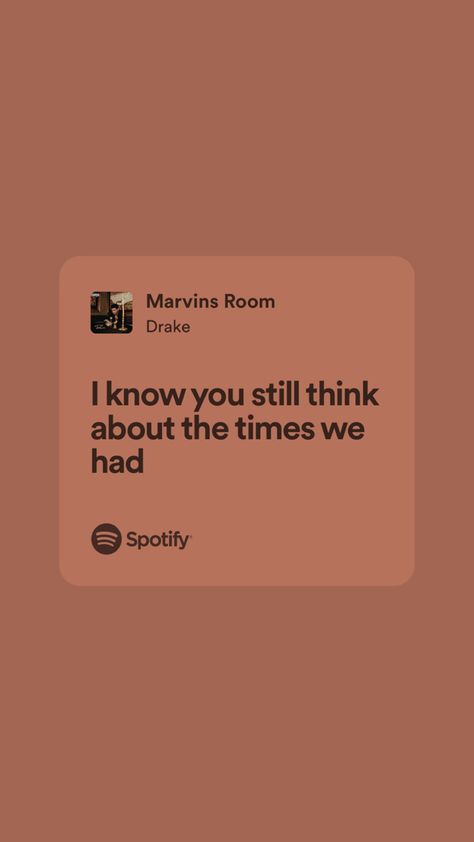 Marvins Room Drake Lyrics, Spotify Captions, Marvins Room, Late Night Quotes, Spotify Quotes, Drizzy Drake, Relatable Lyrics, Drake Lyrics, Meaningful Lyrics