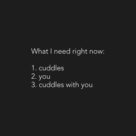 All I need is you and cuddles with you.❤️ #thewritingspook | Instagram I Want To Snuggle With You Quotes, I Want To Cuddle With You Quotes, Cuddling Quotes For Him Feelings, I Want To Cuddle You, Cuddling With You Quotes, Come Cuddle With Me Quotes, We Should Cuddle, I Can’t Wait To Cuddle With You, I Wanna Cuddle With You