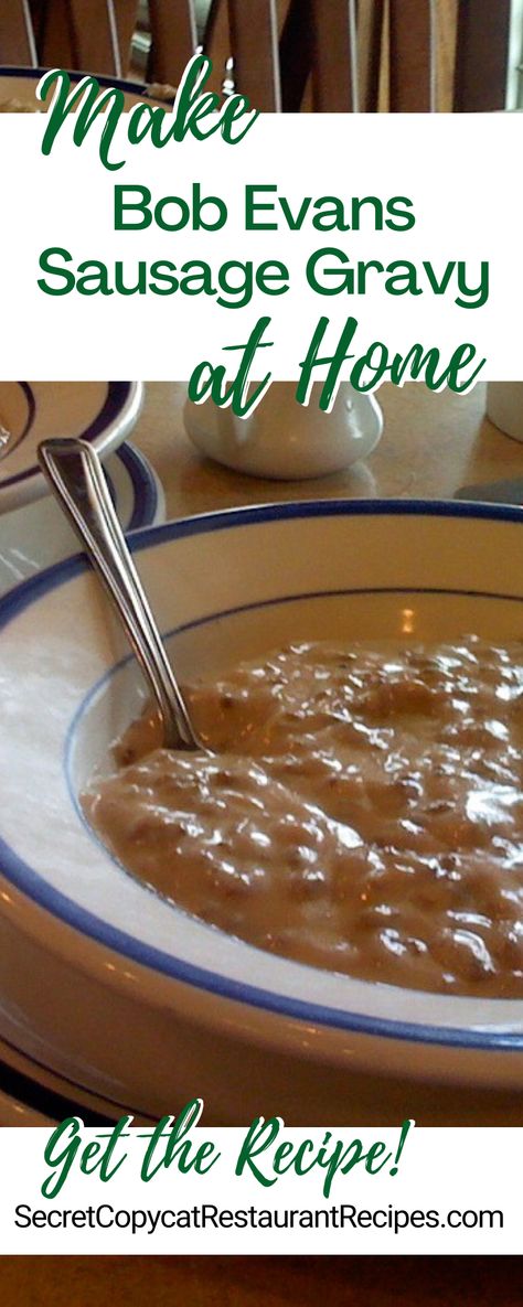 Bob Evans Sausage Gravy Recipe - Secret Copycat Restaurant Recipes Sausage Gravy Bob Evans Recipe, Copycat Bob Evans Sausage Gravy, Copycat Bob Evans Sausage Recipe, Canning Sausage Gravy, Bob Evans Copycat Recipes, Cafe Zupas Recipes Copycat, Copycat Jimmy Dean Sausage Recipe, Bob Evans Sausage Gravy Recipe, Bob Evans Sausage Gravy