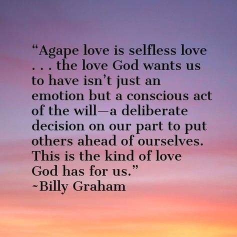 Agape Love Quotes, Agape Quotes, Selfless Love Quotes, Sacrificial Love, Agape Love, Types Of Love, Selfless Love, Christian Post, Everlasting Life