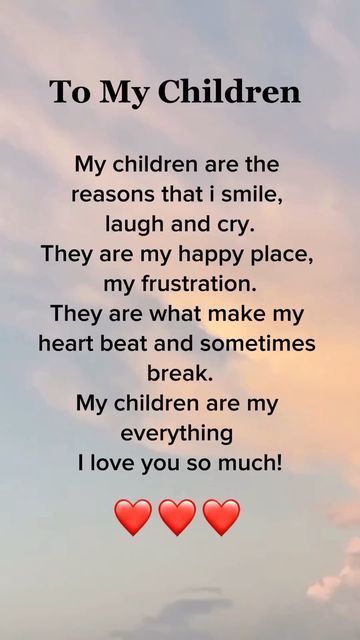 Saluvu Co on Instagram: "To my children 💜💙♥️ #foryou #love #lovequotes #lovemychildren #family #lovepoems #inspiration #dailyquotes #dailymotivation #motherlove #relationships #fyp" A Mothers Love Quotes Children, My Children Are My World Quotes, I Love My Children Quotes, Children Quotes Inspirational, Poem About Myself, I Love My Children, Love My Kids Quotes, Vow Ideas, Family Love Quotes