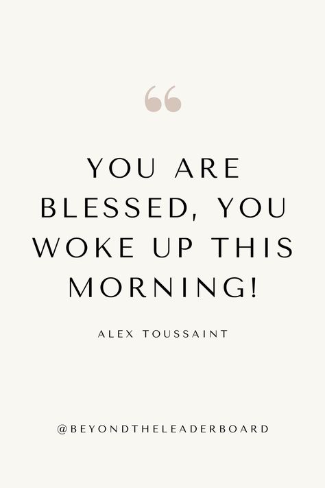 You Woke Up Today Quotes, The Effectual Fervent Prayer, Today Quotes, Woke Up This Morning, You Are Blessed, Attitude Of Gratitude, Gratitude Quotes, Bible Encouragement, Prayer Request