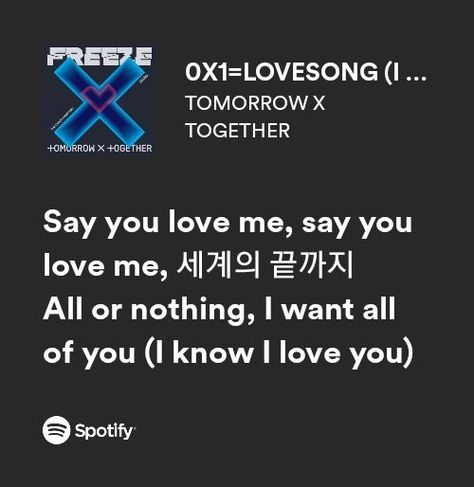 I Know I Love You Txt Aesthetic, 0x1 Love Song Lyrics, K Pop Spotify Lyrics, Say You Love Me Txt, Txt 0x1 Love Song Aesthetic, Txt Meaningful Lyrics, Love Lyrics Quotes For Him, Txt Songs Spotify, Ox1 Love Song Txt