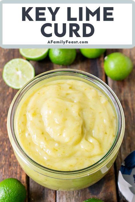 Key Lime Curd - A Family Feast Key Lime Parfait, Lime Curd Recipe, Key Lime Curd, Key Lime Recipes, Lime Curd, Key Lime Juice, Baking 101, Lime Recipes, Curd Recipe