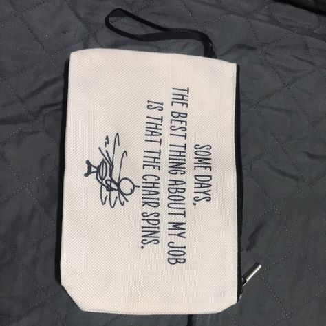 Funny Quote Makeup Bag. Great For Gifts, Coworkers, Etc. Waterproof Membrane Inside. Measurements 9.45 Inches Width X 6.3 Inches Height Reusable Silver Zipper High Quality With Anti-Slip Function Nwot Never Used Canvas Pouch Design Ideas, Gifts Coworkers, Bag Ideas, Silver Zipper, Canvas Pouch, Funny Quote, Bag Women, Cricut Crafts, Black Cream