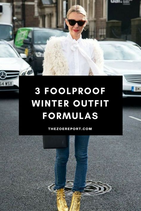 3 winter outfit formulas you can wear all season long Winter Outfit Formulas, Winter Outfits Cold, Outfit Formulas, Street Style Winter, Street Style Inspiration, New Trends, Cool Street Fashion, Street Style Looks, Fall Winter Outfits