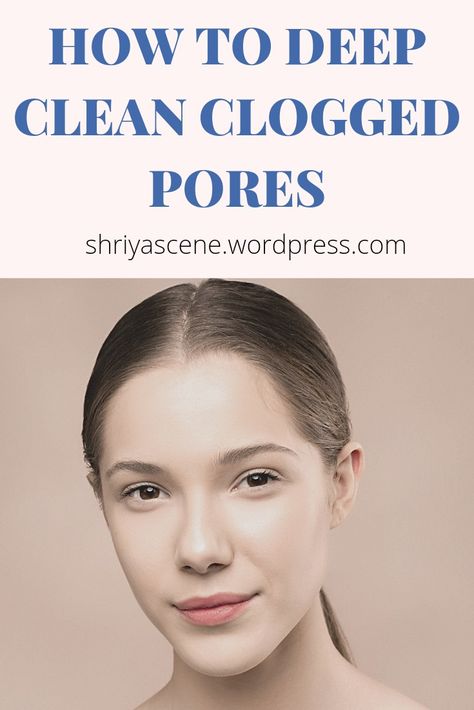 If you have blackheads, whiteheads or clogged pores on your skin, learn what causes them and get rid of them for beautiful & clear skin. #cloggedpores, #skincare, #clearskin, #glowingskin How To Clean Your Pores Out At Home, How To Extract Clogged Pores, Clean Pores On Face Diy, Deep Clean Face Pore Cleansing Diy, Homemade Pore Cleaner, Clogged Pores On Chin, Congested Skin Clogged Pores, How To Clear Pores On Face, Clogged Pores Skincare