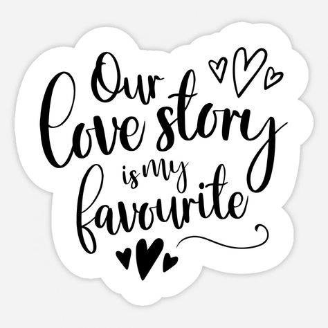 Our Love Story Is My Favorite. Valentines Day is a special and romantic date, you have already thought about giving your love, a friend, or even a couple gift to warm up your relationship. -- Choose from our vast selection of stickers to match with your favorite design to make the perfect customized sticker/decal. Perfect to put on water bottles, laptops, hard hats, and car windows. Everything from favorite TV show stickers to funny stickers. For men, women, boys, and girls. Couple Quotes Stickers Printable, Love Theme Printable Stickers, Love Vintage Stickers, Our Love Story Is My Favorite, Cute Couple Stickers For Scrapbook, Scrapbook Stickers Printable Love Couple, Scrapbook Love Stickers Printable, Love Stickers Couple For Scrapbook, Romantic Stickers Printable