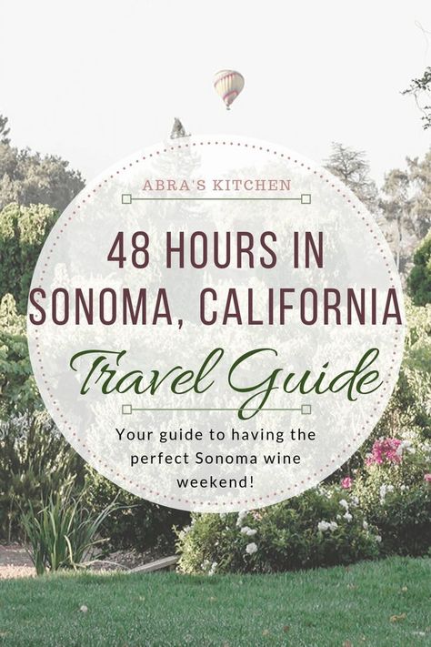 The best things to do in Sonoma Valley, California. From day trips to wineries, your guide to having the perfect Sonoma wine weekend! #Travel #SonomaTravel #CaliforniaTravel #SonomaTravelGuide Sonoma Weekend Trip, Sonoma California Wineries, California Wine Country Vacation, Sonoma Valley Wineries, Napa Trip, California Winery, Wine Country Travel, California Travel Guide, Sonoma Wine Country