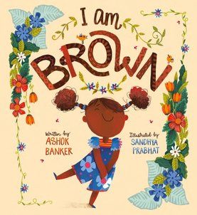 by Ashok Banker, illustrated by Sandhya Prabhat I Am Perfect, Childrens Book Cover, Brown I, I Am Beautiful, Frozen Disney, Children Book Cover, Kids' Book, Ben 10, Childrens Illustrations