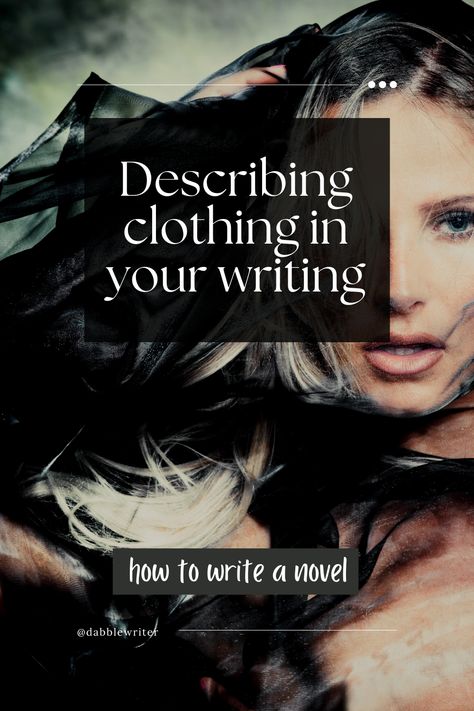 Artful clothing description does make a character, a setting, and even a moment more engaging. It’s all in the craft. It’s good that you’re here to learn how to describe clothing in writing, because it’s a powerful tool. What your character wears reveals where they come from, how they rank in society, how they want to be perceived, and even how they feel about themselves. How To Introduce New Characters, How To Write A Genius Character, How Many Characters Should Be In A Novel, How To Be More Descriptive In Writing, How To Describe A Setting, Clothes Description Writing, How To Describe Clothes In Writing, Describing Clothes Writing, How To Write Character Descriptions