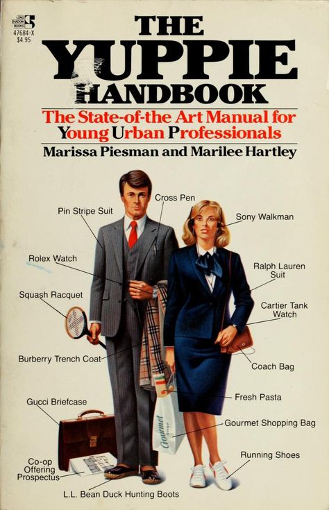 The Yuppie handbook : the state-of-the art manual for young urban professionals : Piesman, Marissa : Free Download, Borrow, and Streaming : Internet Archive Yuppie Fashion, Sue Johnson, Look 80s, Ralph Lauren Suits, Tank Watch, Burberry Trench, Burberry Trench Coat, Hunting Boots, Power Dressing