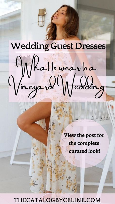 Wedding Guest Dresses: What to wear to a Vineyard Wedding Wedding Guest Dress Vineyard, Martha’s Vineyard Wedding Guest, Vinyard Wedding Guest Dress, Napa Valley Wedding Guest Dress, Vineyard Wedding Outfit, Tuscany Wedding Guest Dress, Wedding Guest Dress Winery, Summer Winery Wedding Outfit Guest, Napa Wedding Guest Dress