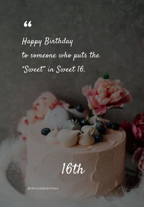 Sweet 16 Quotes For Daughter, Sweet 16 Captions, 16 Captions, Sweet 16 Quotes, To My First Born, 16th Birthday Wishes, Birthday With Family, 16 Quotes, Sweet 16 Cakes