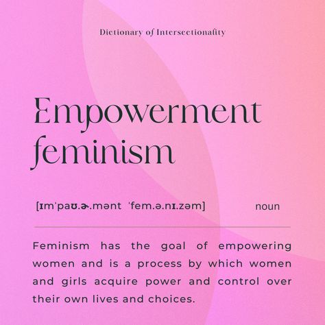 Empowering means strengthening women's sense of self-worth, their control power over their own lives and choices and many more, as you can read in our Dictionary of Intersectionality at https://pinktalks.npo.one/empowerment-feminism/ #empowerment #feminism #dictionary Peace Corps, Intersectional Feminism, Feminist Quotes, Gender Equality, Social Change, Self Worth, Women Empowerment, Sense, Education