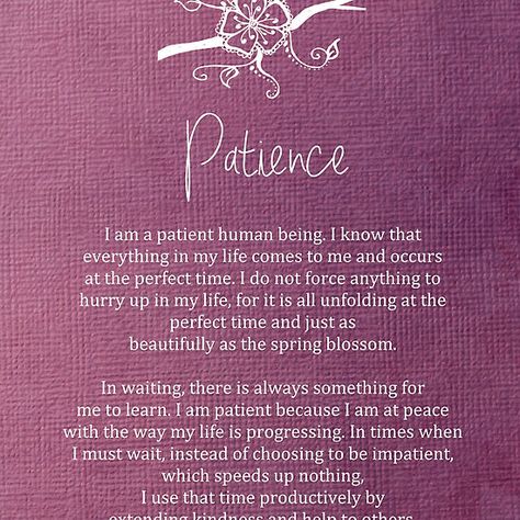 Affirmation - Patience Carly Marie, Practicing Patience, Positive Mind Positive Vibes, Positive Mind, Life Coaching, Daily Affirmations, Positive Thoughts, Positive Thinking, Namaste