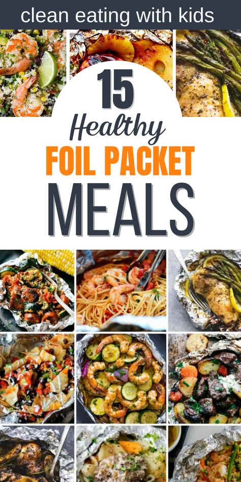 Healthy Grilling Recipes Clean Eating, Easy Foil Packets For The Grill, Healthy Foil Packet Meals, Foil Packets For The Grill, Foil Packet Recipes, Tin Foil Dinners, Foil Packet Potatoes, Healthy Camping Food, Chicken Foil Packets