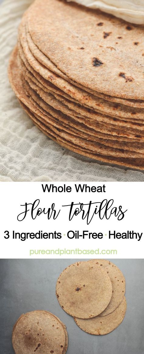 Whole Wheat Flour Tortillas, Whole Wheat Flour Tortilla Recipe, Whole Grain Tortilla Recipe, Whole Wheat Recipes Baking, Whole Wheat Vegan Recipes, Tortilla Recipe Whole Wheat, Whole Wheat Mediterranean Bread, What To Make With Wheat Flour, Oil Free Tortillas