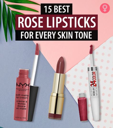 15 Best Rose Lipsticks For 2022 – Reviews Spring Lipstick Colors, Outfits And Makeup, Natural Pink Lipstick, Dusty Rose Lipstick, Summer Lipstick Colors, Pretty Lipstick Colors, Pink Lipstick Shades, Wedding Lipstick, Milani Color Statement Lipstick