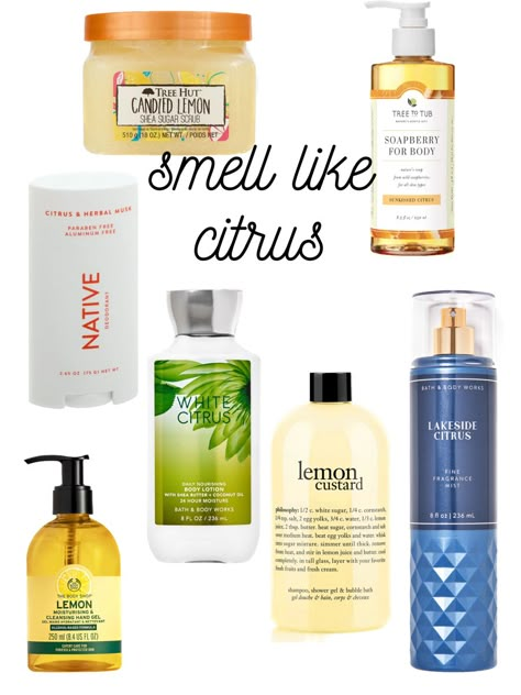 Citrus Scented Shower Routine, Citrus Smell Aesthetic, Citrus Body Care, If You Want To Smell Like, Smell Like Citrus, How To Smell Like Fruits, How To Smell Like Lemons, Smell Good Combo Fruity, How To Smell Like Oranges