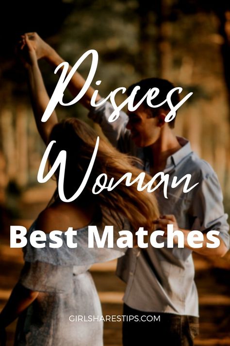 Pisces Matches Zodiac Signs, Pisces Best Match Love, Pisces Love Compatibility, Pisces Zodiac Facts Women, Pisces Women Facts, Pisces Traits Woman, Pisces And Pisces Compatibility, March Pisces Woman, Pisces Best Friend