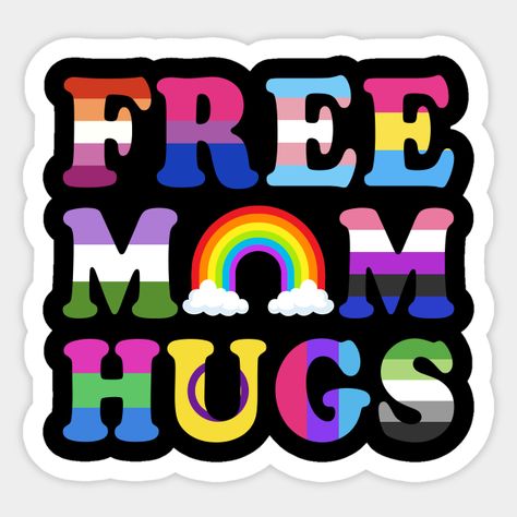 Mothers Day Black Women, Mom Gifts From Daughter, Free Mom Hugs, Lgbt Sticker, Gay Pride Month, Month Stickers, Gay Humor, Family Tees, Pride Rainbow