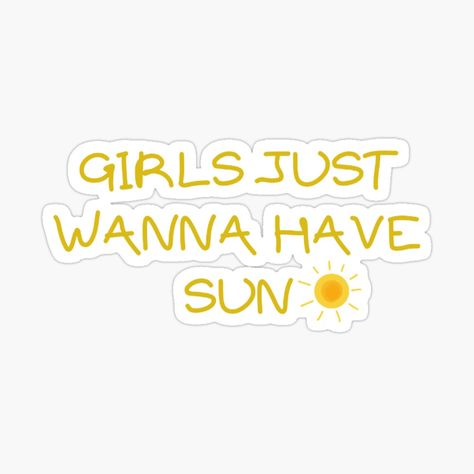 Girls Just Wanna Have Sun, Sun Sticker, Plastic Stickers, Sun Designs, Decorate Notebook, Personalized Water Bottles, Coloring Stickers, Eye Catching Colors, Sticker Design