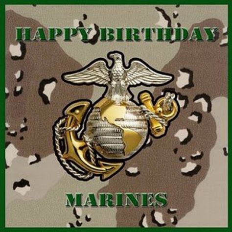 Happy Birthday Marine Corps, Happy Birthday Marine, Marine Birthday, Happy Birthday Marines, Usmc Birthday, Marine Corps Quotes, Marine Quotes, Marine Images, Marine Corps Birthday