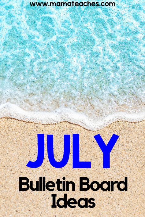 Bulletin Board Ideas For July, July Bulletin Board Ideas Toddlers, Beach Bulletin Board Ideas, Summer Bulletin Board Ideas Preschool, June Bulletin Board Ideas, July Bulletin Board Ideas, Summer Bulletin Boards For Daycare, Summer Bulletin Board Ideas, July Bulletin Board