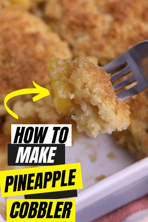 Pineapple Cobbler Recipes, Canned Pineapple Recipes, Pineapple Biscuits, Recipe With Pineapple Chunks, Cobbler With Bisquick, Pineapple Cobbler, Strawberry Cobbler, Fruit Combinations, Pineapple Desserts