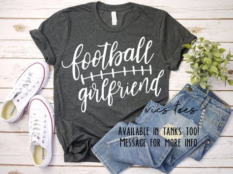 Football Girlfriend Shirt - Different Colors Available - Sports Girlfriend Shirt Mama Shirts, Ride Or Die, Screen Printing Designs, Roller Derby, Nursing Shirts, Happy Campers, Mama Shirt, Teacher Shirts, Mom Shirts