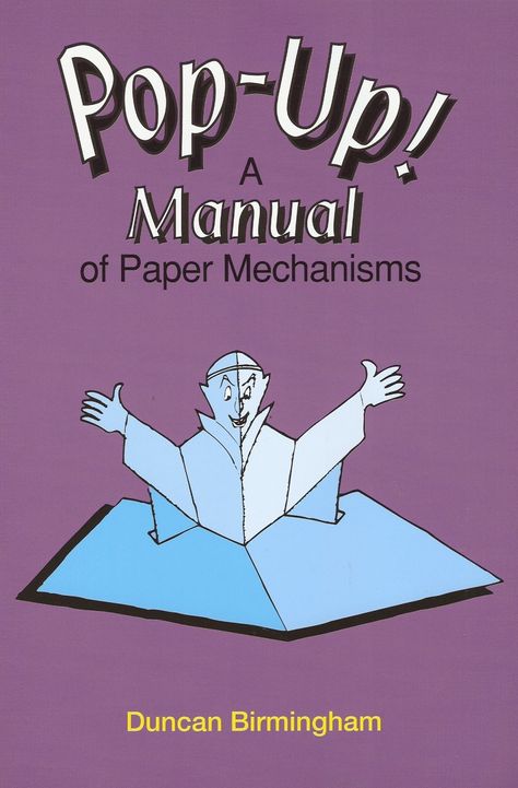 Pop up! a manual of paper mechanisms - duncan birmingham (tarquin boo… Diy Pop Up Book, Movable Book, Arte Pop Up, Paper Mechanics, Libros Pop-up, Tarjetas Pop Up, Tas Mini, Paper Engineering, Pop Up Art