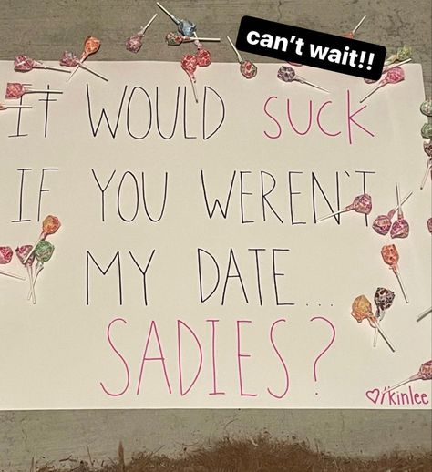 Poster Asking To Dance, Sadies Dance Poster Ideas, How To Ask A Guy To Sadies, Cute Sadies Asking Ideas, Sadies Sign Ideas, Sadie’s Poster Ideas Dance, Sadie's Poster Ideas, Poster Ideas For Sadies Dance, Dance Ask Poster Ideas