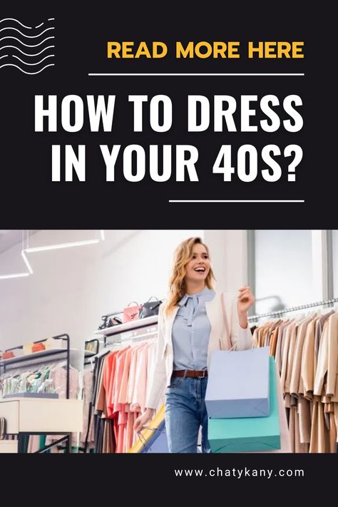 HOW TO DRESS IN YOUR 40s? Style In Your 40s, Simple Dress Styles, Common Quotes, Be More Confident, Wellness Inspiration, The Common, Simple Dresses, Every Woman, About Life