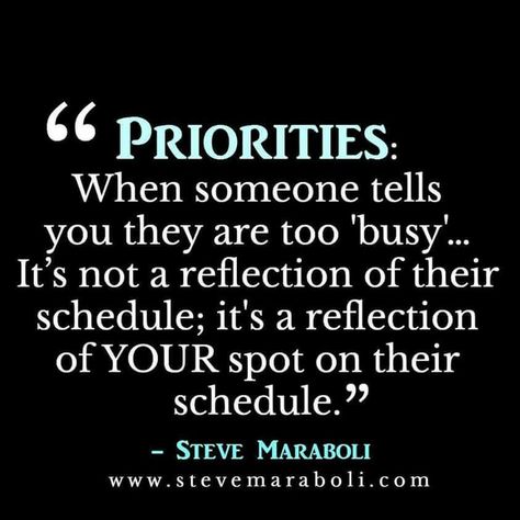 Busy Quotes, Priorities Quotes, Steve Maraboli, A Course In Miracles, Too Busy, New Quotes, Business Quotes, True Words, Friendship Quotes