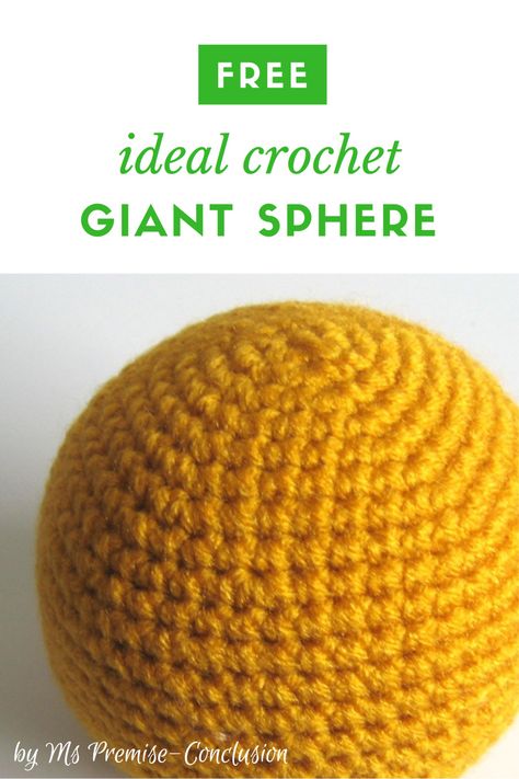 Free Crochet Giant Sphere Pattern by Ms Premise-Conclusion. Try out a 60 row and 85 row giant sphere - mathematically correct, of course. Check out my blog post about it: https://mspremiseconclusion.wordpress.com/2011/04/30/a-giant-sphere/ Sphere Pattern Crochet, Crochet Round Ball Free Pattern, Sphere Pillow Pattern, How To Crochet A Sphere, Sphere Crochet Pattern, Crochet Sphere, Crochet Wallpaper, Amigurumi Tips, Giant Crochet