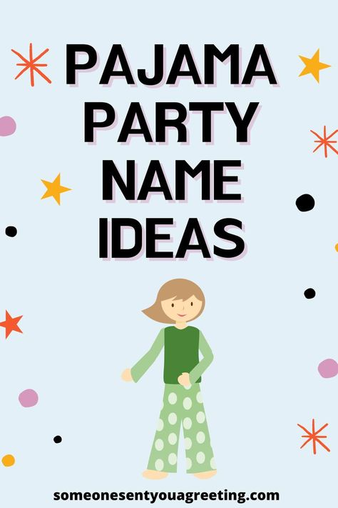 21 Pajama Party Name Ideas - Someone Sent You A Greeting Grown Up Pajama Party, Pajama Party Theme Ideas For Adults, Adult Pajama Party Ideas, Pajama Theme Party, Pj Party Grown Up, Pj Party Ideas, Pijamas Party Ideas, Pajama Party Theme, Pajama Party Grown Up