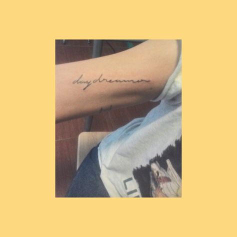 Daydreamer Tattoo, Tattoo Words, Word Tattoos, I See It, I Got It, I Tattoo, I Got This, Got It, Hand Tattoos