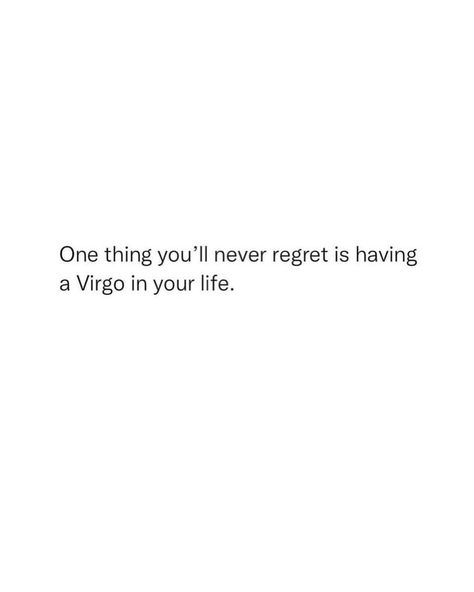 Virgo energy radiating through my posts ✨♍️💫 Virgo Energy, Virgo Woman, Virgo Quotes, Virgo Season, Never Regret, My Posts, Me Quotes, Spirituality, Energy