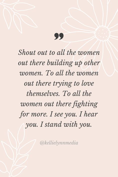 Women Empowerment | Women quotes | Quotes about women | Who run the world | Self love quotes | Self love | Build each other up | Collaboration over competition | Women supporting women Woman Empowering Woman, Woman Support Each Other Quotes, Fighter Woman Quotes, Empowering Others Quotes, Building Women Up Quotes, Empowering Other Women Quotes, Women Empowering Women Quotes, Supporting Other Women Quotes, Women Supporting Other Women Quotes