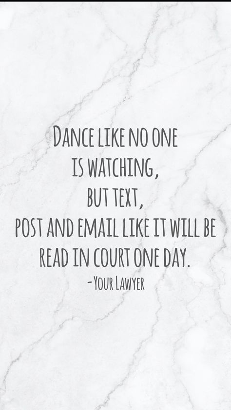 Dance like no one is watching, but text, post and email like it will be read in court one day. -Your Lawyer From the Motivation app: https://motivation.app You Never Know Who Is Watching Quotes, Dance As If No One Is Watching Quotes, Dance Like No One Is Watching Quote, Lawyer Motivation, Parallel Parenting, Business Notes, Motivation App, History Teacher, Dance Like No One Is Watching